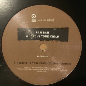 [ Bam Bam - Where Is Your Child (Archiv#02) - Tresor Tresor. 10165, Tresor tre10165 ] DJ Rush