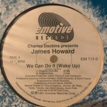 [ Charles Dockins Presents James Howard We Can Do It (Wake Up) - Emotive Records EM 715-0 ]_画像1