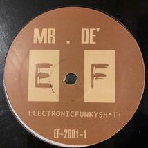 [ Mr. De' - Electrofunkysh*t - Electrofunk Records EF-2001-1 ]_画像2