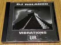  Vibrations DJ Rolando 廃盤輸入盤中古CD ローランド　a.k.a. the aztec mystic Underground Resistance UR UR-3000CD _画像1