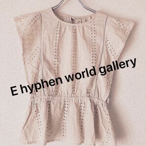 【E hyphen world gallery】刺繍入りトップス　ベージュ　フリーサイズ　綿100%