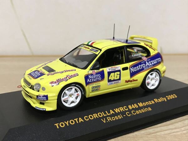 送料無料　1/43 トヨタ カローラ WRC #46 Monza Rally 2003 ラリーカー ミニカー イクソ ixo TOYOTA COROLLA V.Rossi - C.Cassina
