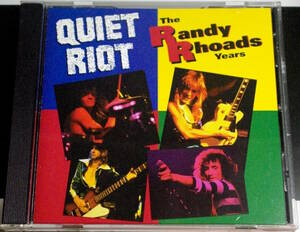 QUIET RIOT / THE RANDY RHOADS YEARS