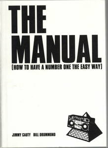 THE KLF / THE MANUAL HOW TO HAVE A NUMBER ONE THE EASY WAY (JIMMY CAUTY BILL DRUMMOND) 1998 ellipis. редкость книга@!