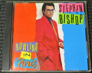 ◆Stephen Bishop◆ スティーヴン・ビショップ Bowling In Paris ボーリング・イン・パリス CD 輸入盤 ■2枚以上購入で送料無料