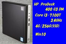 O●HP/EliteDesk 400 G3 DM●Core i3-7100T(3.4GHz)/4G/256G(SSD)●Win10●1_画像1