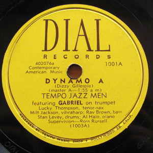 [ record ]78rpm SP record Dial 1001 Dizzy Gillespie Milt Jackson Al Haig Lucky Thompson Dynama A & B