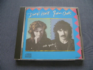 Ooh yeah　Hall & Oates ダリル・ホール&ジョン・オーツ