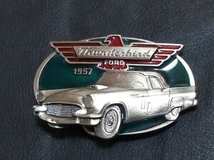 【古き良きアメリカ！】 ベルト バックル 1990年 ヴィンテージ Thunderbird FORD 1957 サンダーバード フォード アメ車 外車 旧車 USA 