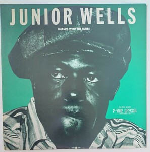 Junior Wells Messin' With The Blues/PLP-9016/貴重国内見本盤モノラル盤