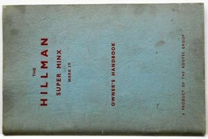 HILLMAN SUPER MINX MARK IV OWNER'S Handbook 英語版