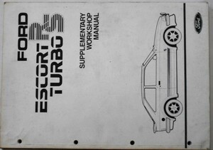 FORD ESCORT RS TURBO Workshop Manual supplement version 