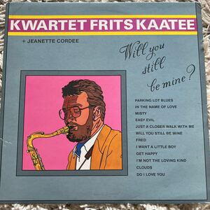 オランダオリジナル　激レア　kwartet frits kaatee will you still be mine? LPレコード　フリッツカーティー