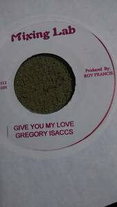 Gregory Isaacs 80's Give You My Love(Can't Give You My Love Alone) from Mixing Lab