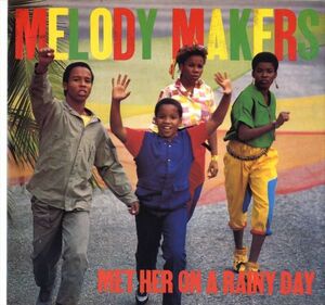 Melody Makers - Met Her On A Rainy Day E536