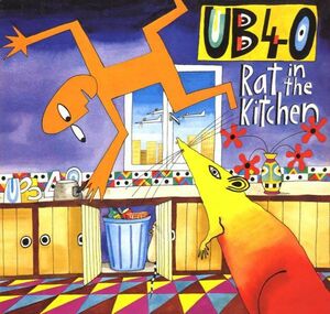 UB40 - Rat In The Kitchen F311