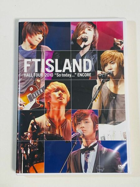 FTIsland DVD [FTIsland HALL TOUR 2010 So today...ENCORE] 11/4/6発売