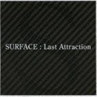 Last Attraction SURFACE