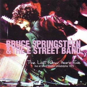 Bruce Springsteen & The E Street Band / The Lost New Year*s Eve 1CD