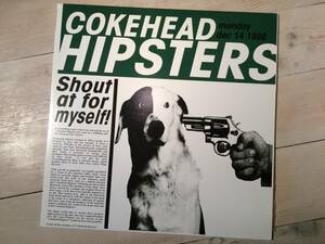 レコード/12インチ ★COKEHEAD HIPSTERS★Shout at for myself!