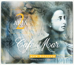 Cafe del Mar　ARIA 2　New Horizon　ポール・シュワルツ　PAUL SCHWARTZ