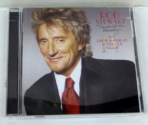 ★CD Rod Stewart ロッド・スチュワート Thanks for the Memory:THE Great American Songbook4 USED品★