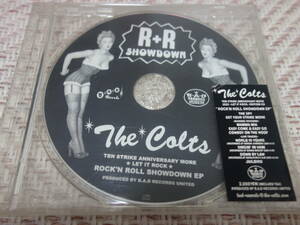 THE COLTS 「 R+R ROCK'N ROLL SHOWDOWN EP」 検索）the mackshow ザ・マックショウ kozzy iwakawa