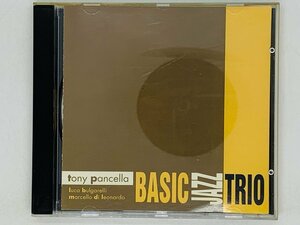 即決CD 伊JAZZ Tony Pancella BASIC JAZZ TRIO / イタリア ピアノトリオ / トニー・パンセラ レア Z43