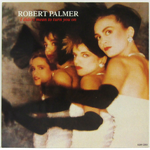 輸入12inch☆ ROBERT PALMER I Didn't Mean To Turn You On (Original Long Version) ロバート・パーマー 美女ジャケ（UK Island 12 IS 283_画像2