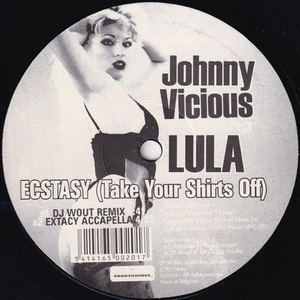 欧州12inch☆ JOHNNY VICIOUS Featuring LULA Ecstasy ハイプステッカー付 Belgium PROMO 18 DJ WOUT REMIX ジョニー・ヴィシャス セクシー