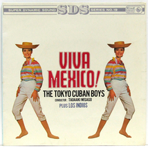 SDS LP☆ 東京キューバン・ボーイズ ヴィヴァ・メキシコ ロス・インディオス 見砂直照 TOKYO CUBAN BOYS Viva Mexico! Plus LOS INDIOS_画像2