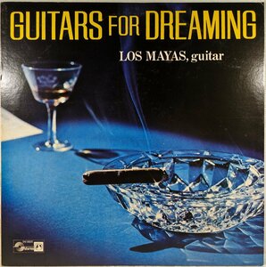 中古LP「GUITARS FOR DREAMING / ギターズ・フォア・ドリーミング」LOS MAYAS / ロス・マヤス