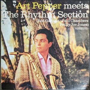 中古LP「meets the Rhythm section / ミーツ・ザ・リズム・セクション」Art Pepper / アート・ペッパー