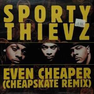 12inchレコード　SPORTY THIEVZ / EVEN CHEAPER