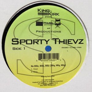 12inchレコード　SPORTY THIEVZ / NO BILLZ, BILLZ, BILLZ (WHY, WHY, WHY)