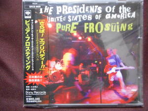 The Presidents Of The United States Of America ザ プレジデンツ オブ ザ ユナイテッド ステイツ オブ アメリカ / Pure Frosting 帯付き