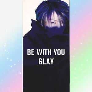 GLAY グレイ BE WITH YOU シングル CD 8cm