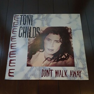 TONI CHILDS / DON'T WALK AWAY /JAPAN PROMO 12INCH/日本盤 12インチ