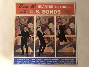 30925S 輸入盤 12inch LP★Gary U.S. Bonds/DANCE 'TIL QUARTER TO THREE WITH U.S. BONDS★LG-1002