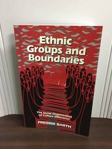 英語洋書　フレデリック・バース　エスニック集団と境界　Ethnic Groups and Boundaries　Frederik Barth 著　G123