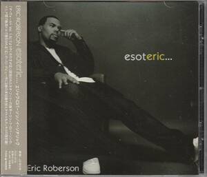 中古CD■R&B/SOUL■国内盤／ERIC ROBERSON／Esoteric／2005年／インディR&B■Musiq Soulchild, 112, PJ Morton, Maxwell, Raphael Saadiq