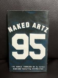 CASSETTE TAPE DJ NAKED ARTZ 95 REMIX KIYO RHYMESTER★MURO KOCO ZEEBRA PUNPEE NUJABES