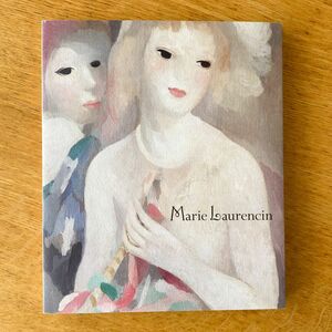 図録 マリー・ローランサン/Marie Laurencin 展覧会