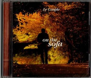 CD★Le Couple ル・クプル／on the sofa