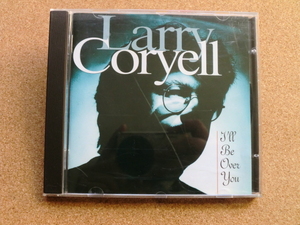 ＊【CD】Larry Coryell／I'll Be Over You（DM166CD）（輸入盤）