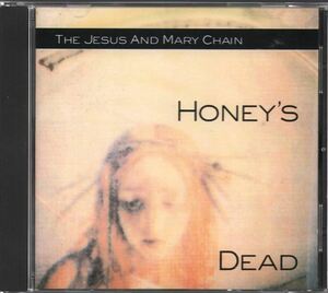 HONEY'S DEAD ジーザス&メリー・チェイン 輸入盤CD
