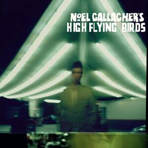Noel Gallagher's High Flying B ノエル・ギャラガーズ・ハイ・フライング・バーズ Noel Gallagher's High Flying Birds 輸入盤CD