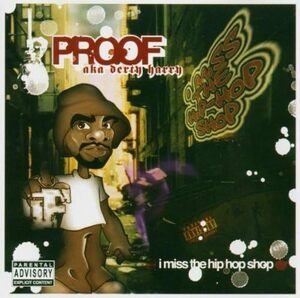 I Miss the Hip Hop Shop Proof 輸入盤CD