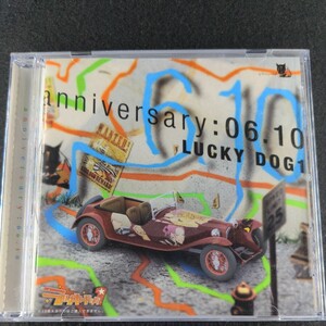 D-62 ラッキードッグ anniversary:06.10 LUCKY DOG 1