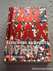 523T洋書【Farmax：Excursions on Density】編集：MVRDV(Winy Mass,他)／1998年出版☆オランダ、都市工学、建築、極限の容積率